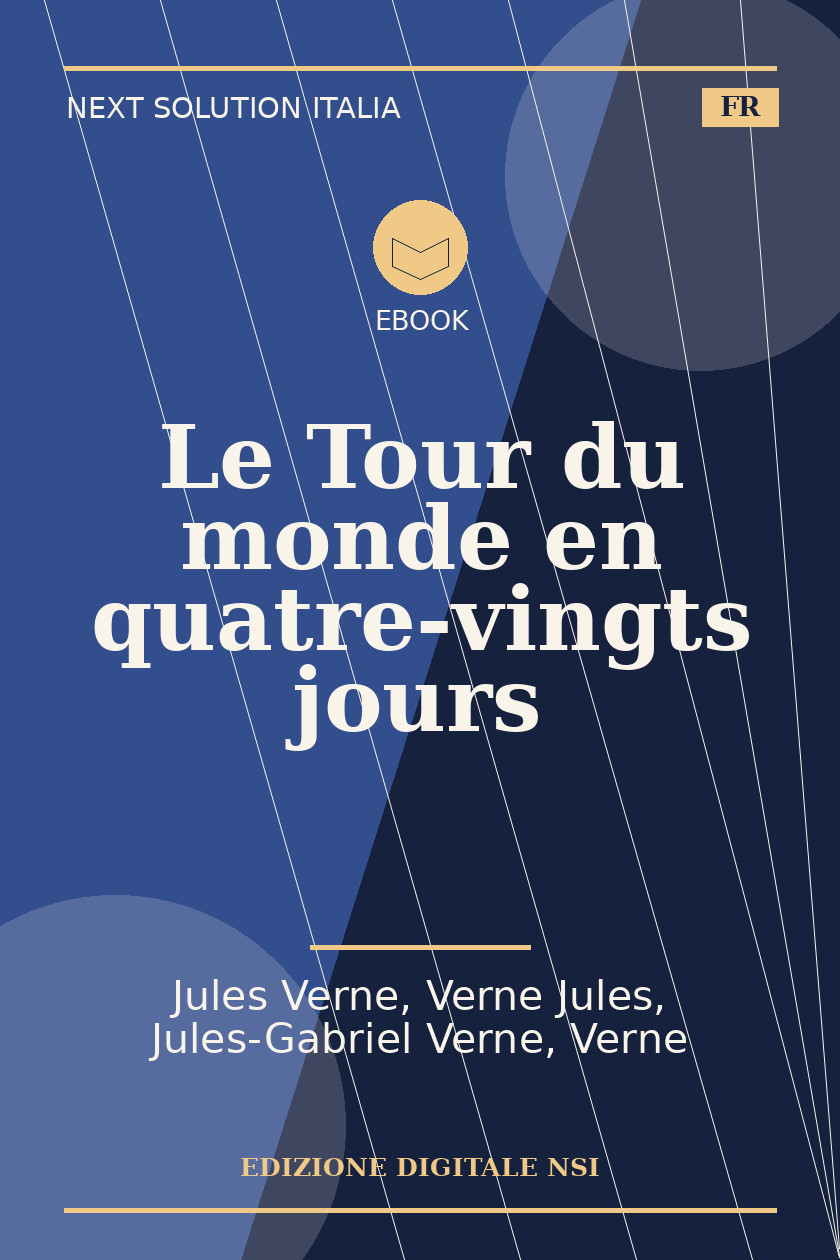 Copertina di Le Tour du monde en quatre-vingts jours